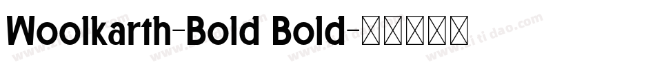 Woolkarth-Bold Bold字体转换